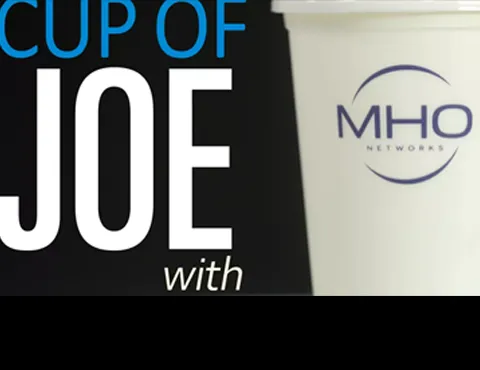 Cup of Joe with MHO